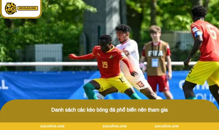 Cách Đọc Kèo Bóng Đá - Chi Tiết Cho Tân Thủ Tham Gia 2 Danh sách các kèo bóng đá phổ biến nên tham gia