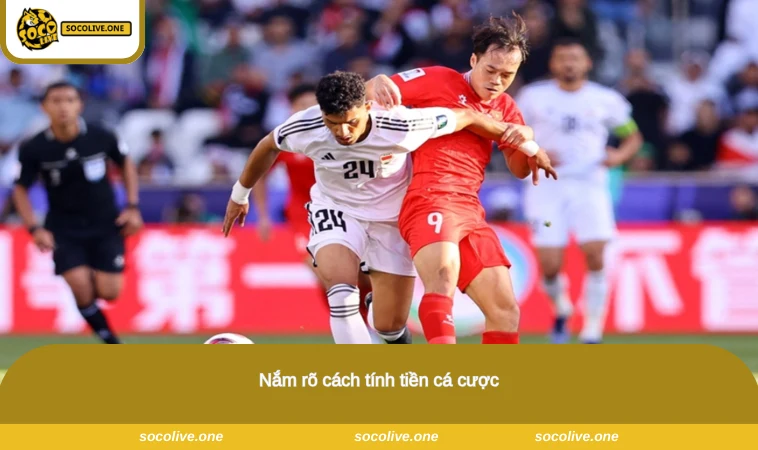 Cách Tính Tiền Trong Cá Độ Bóng Đá - Hướng Dẫn Dễ Hiểu Nhất 1 Nắm rõ cách tính tiền cá cược